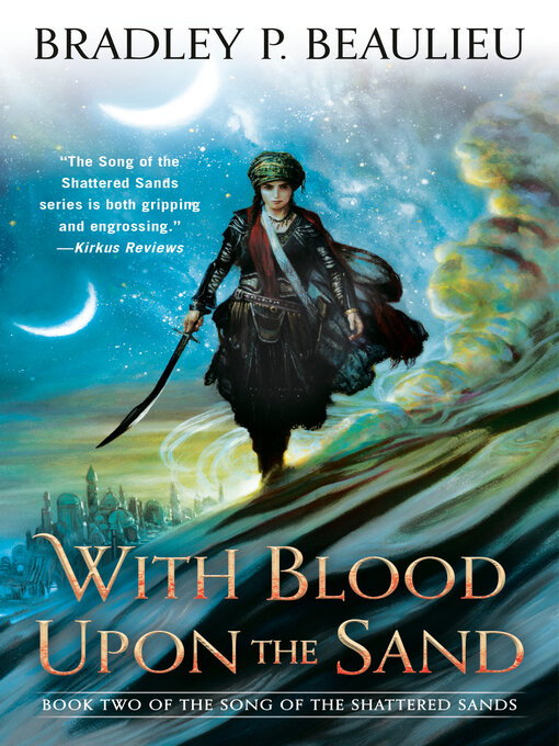 Title details for With Blood Upon the Sand by Bradley P. Beaulieu - Available